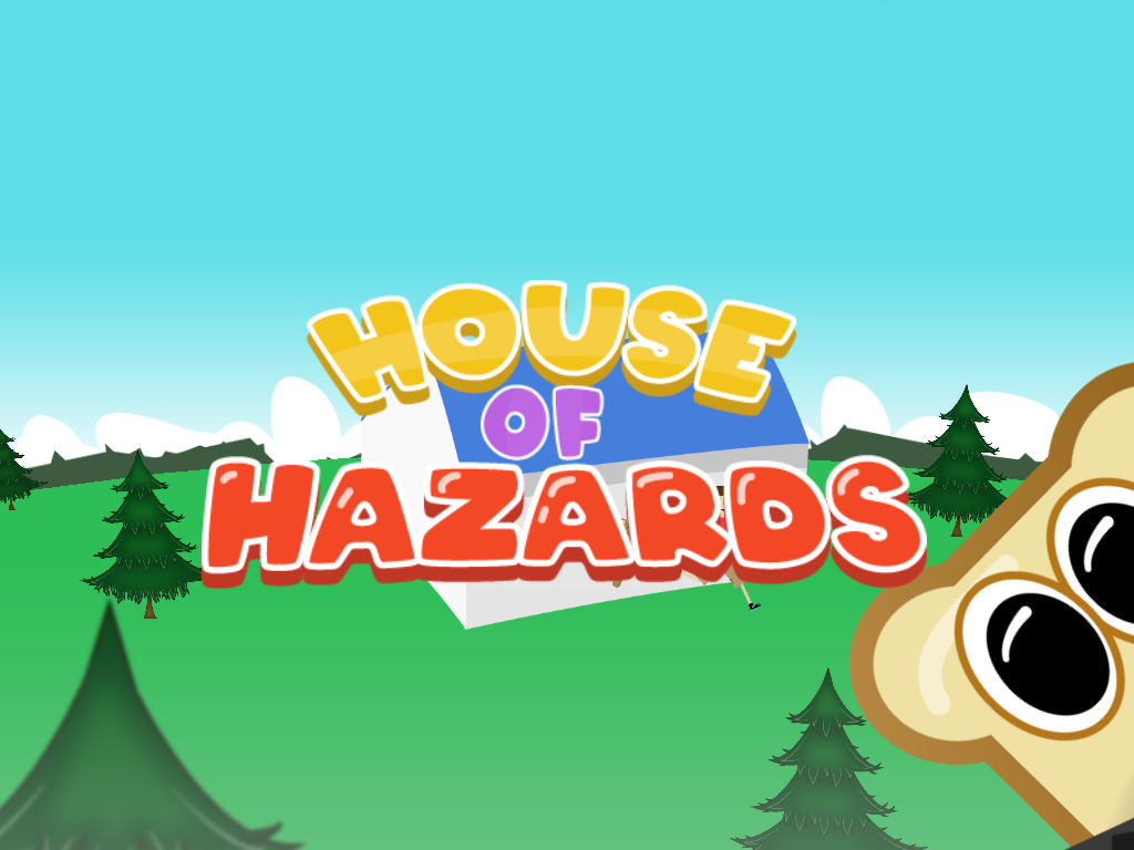 House Of Hazards